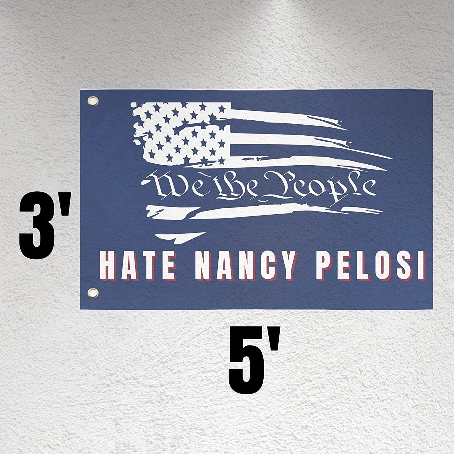 Anti Nancy Pelosi Wall Flag | Funny Crazy Nancy 3x5 ft Single-Sided Banner with Grommets | Great Gift Idea for Trump Supporters and Republicans - LiberTee Shirts