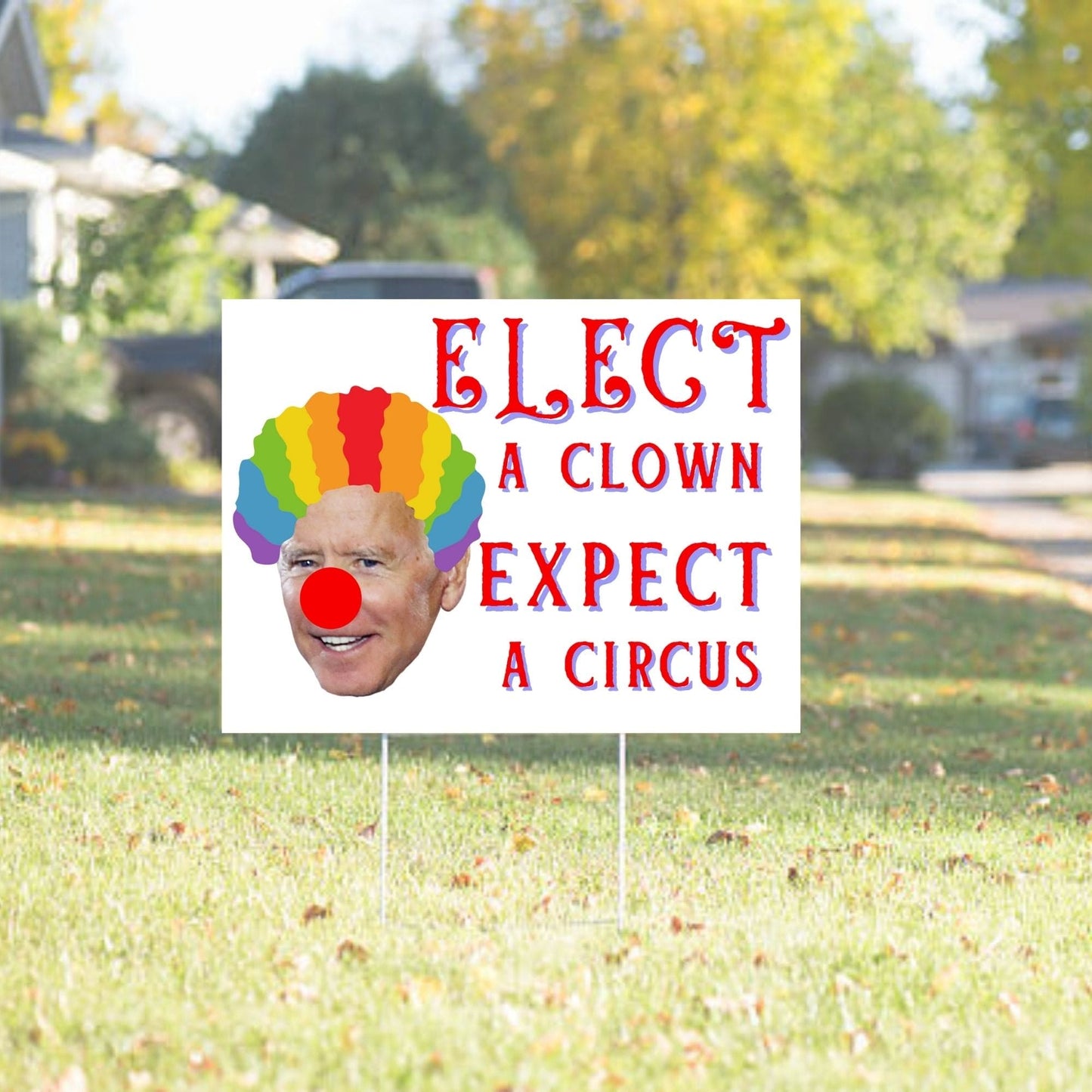 Biden is a Clown Yard Sign | Anti Joe Biden Lawn Decoration | Pro Trump 18"x12" Double-Sided Sign with Stake Made in USA - LiberTee Shirts