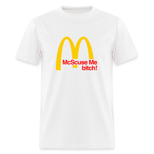 McScuse Me, B White Classic T-Shirt - white