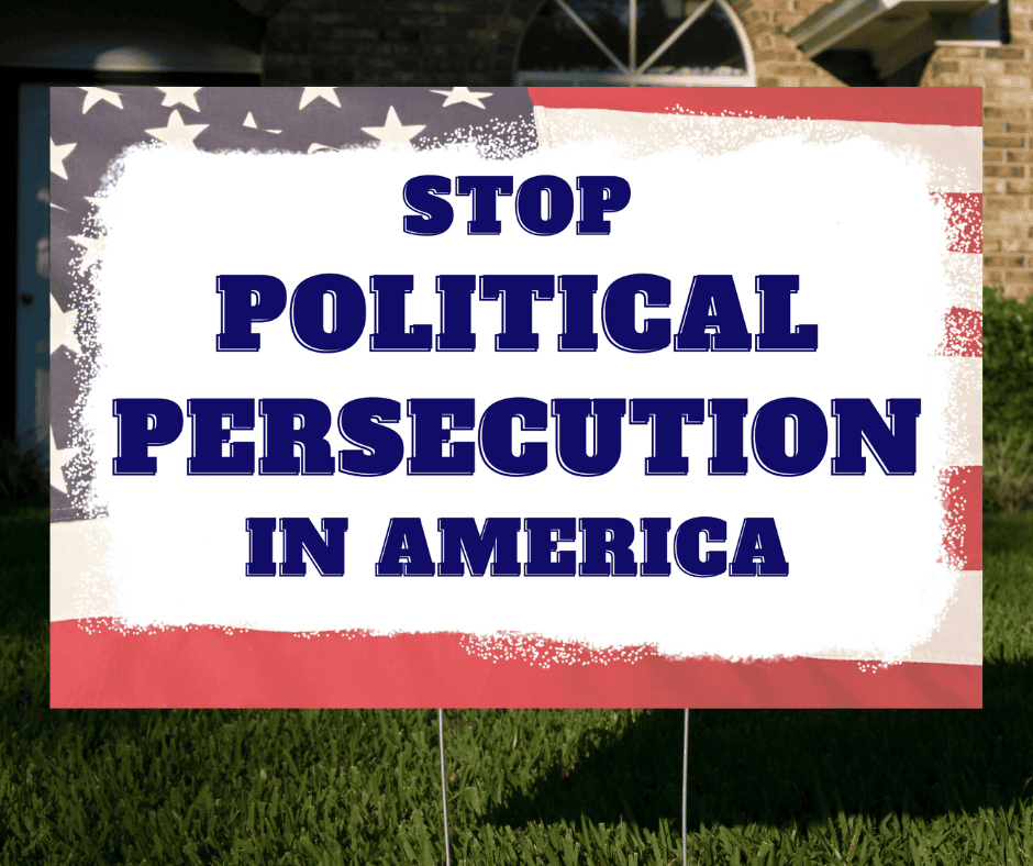 Stop Political Persecution in America Yard Sign - 2 Pack