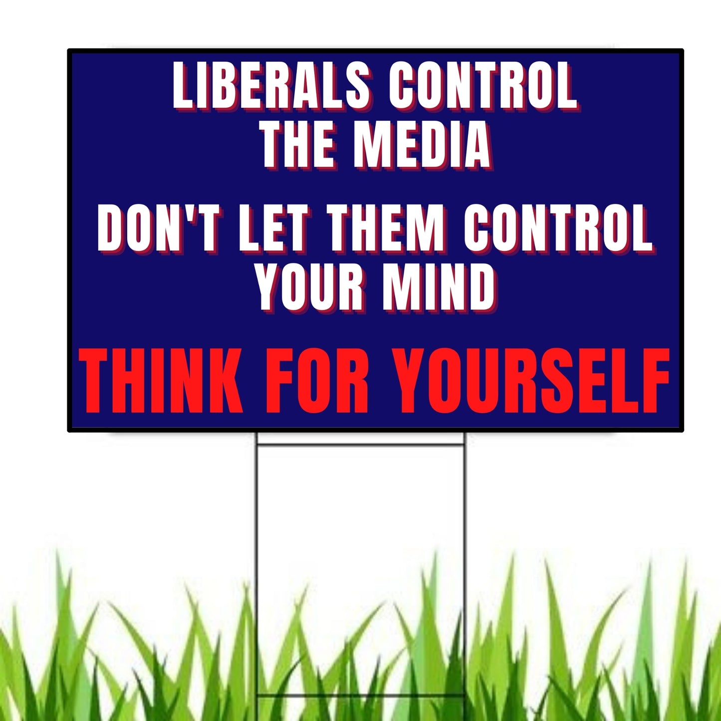 Anti Liberal Media Fake News Yard Sign | Think For Yourself 18x12 Double-Sided Flag Sign With Stakes for Lawn and Garden | Pro Free Speech and Thought Outdoor Banner